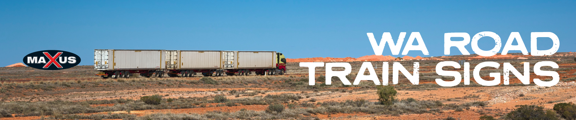 Maxus Signage MAXUS WA ROAD TRAIN SIGNS - MaxiPARTS